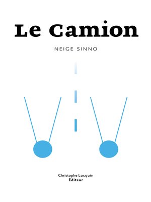 cover image of Le Camion